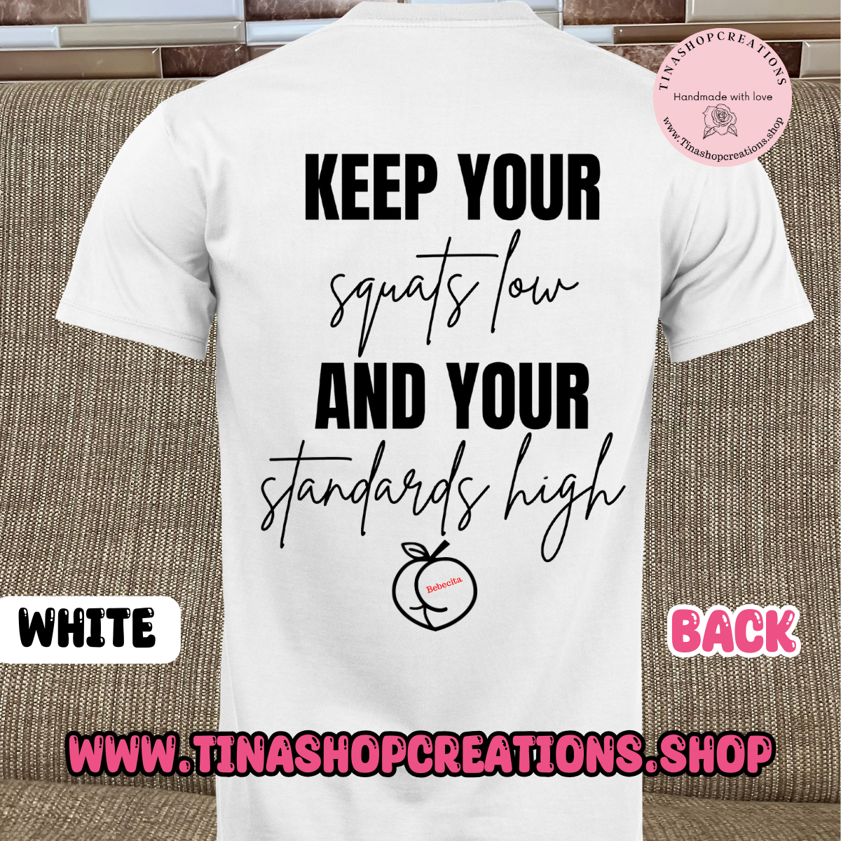 Keep Your Squats Low-Funny Workout Tshirt