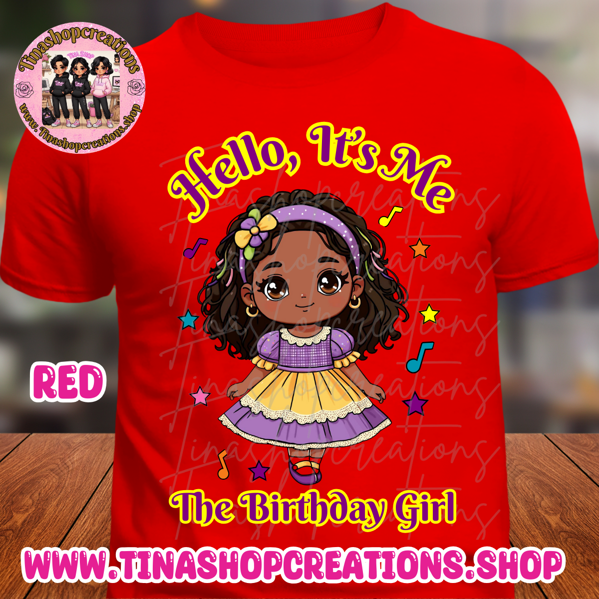 Hello, It's Me! The Birthday Girl Shirt